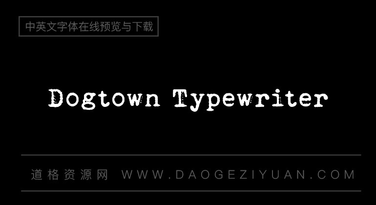 Dogtown Typewriter