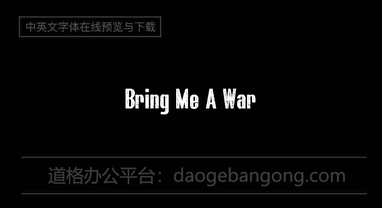 Bring Me A War