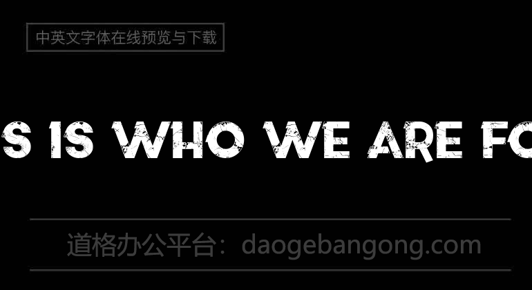 This is who we are Font