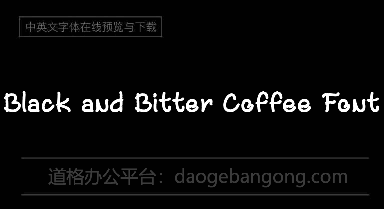 Black and Bitter Coffee Font