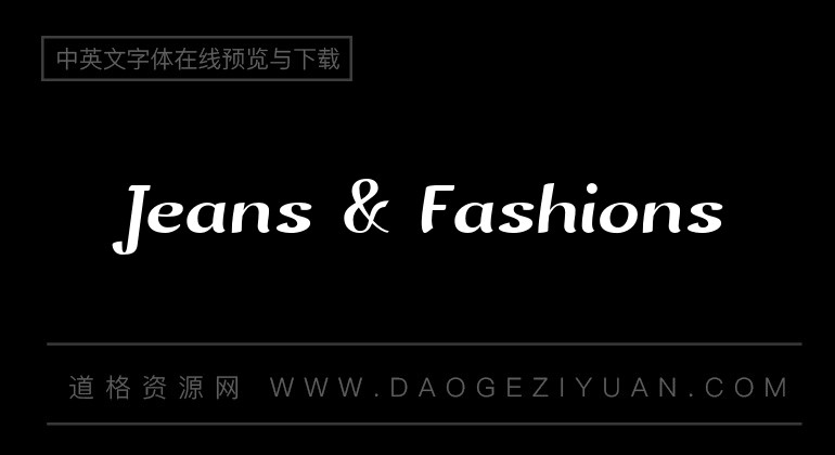 jeans fashions-英文字体免费字体下载大全-道格资源