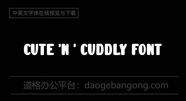 Cute 'n ' Cuddly Font