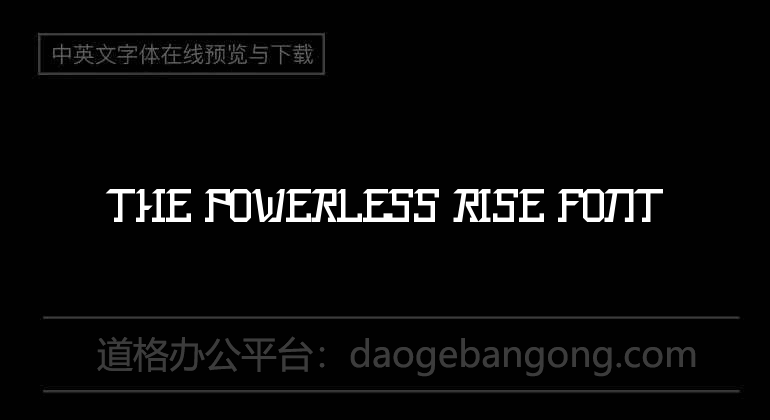 The Powerless Rise Font