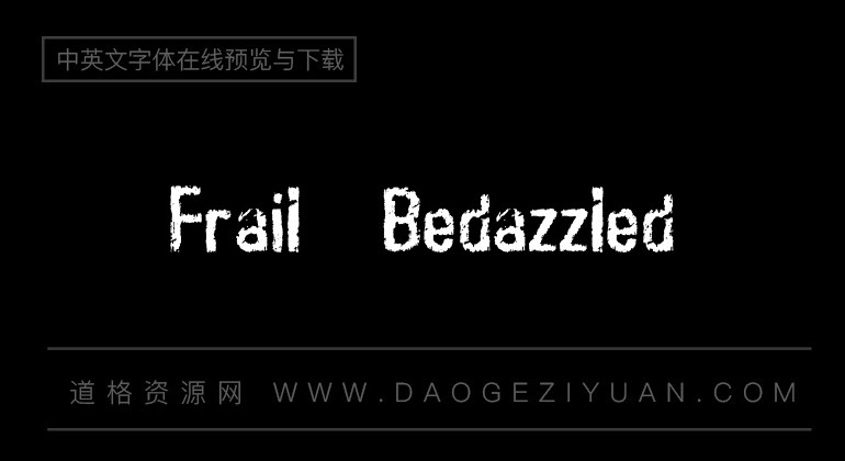 Frail & Bedazzled