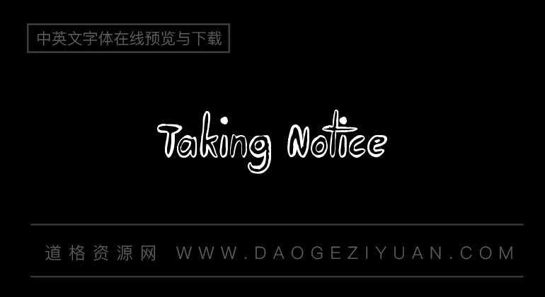 Taking Notice