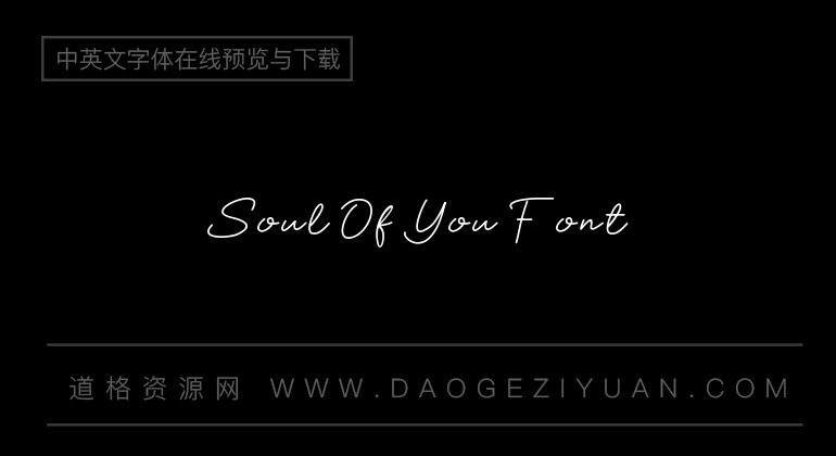Soul Of You Font