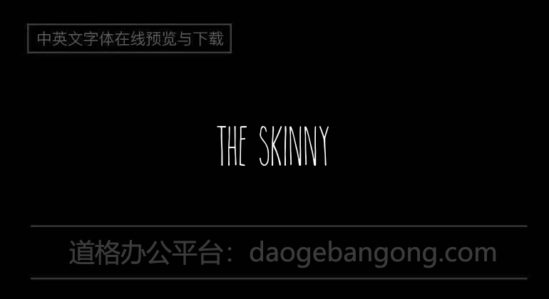 The Skinny