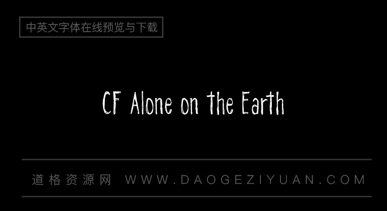 CF Alone on the Earth