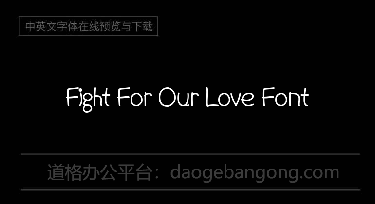 Fight For Our Love Font
