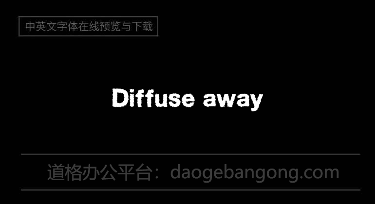 Diffuse away