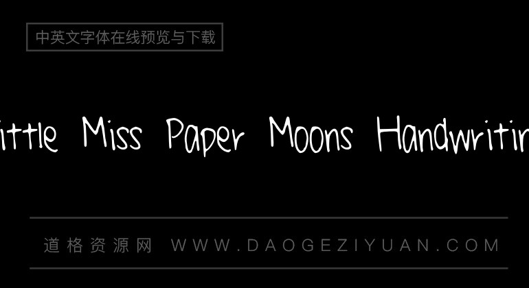 Little Miss Paper Moons Handwriting
