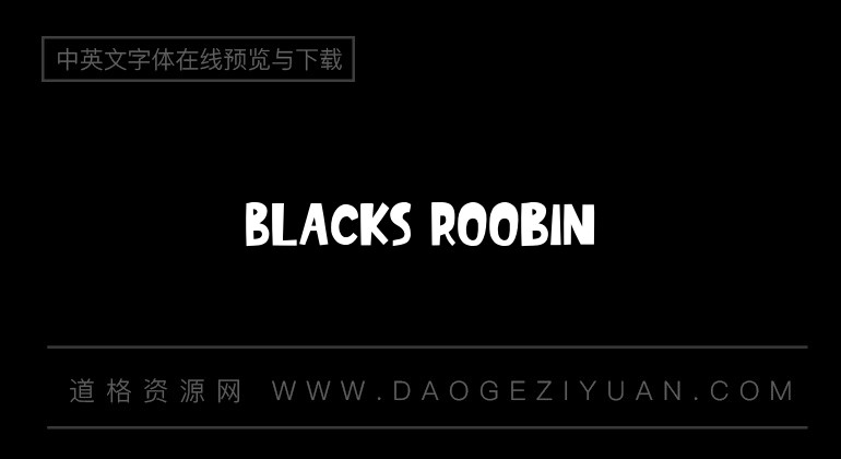Blacks Roobin