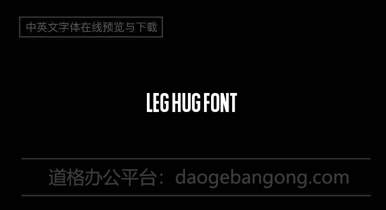 Leg Hug Font