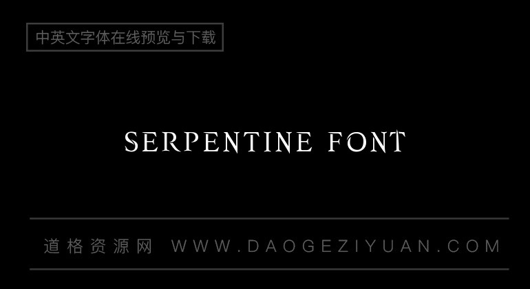 SERPENTINE Font