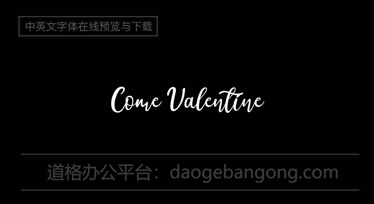 Come Valentine