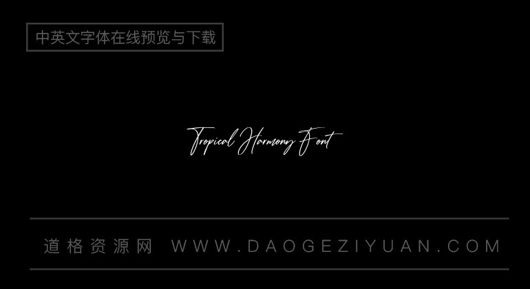 Tropical Harmony Font