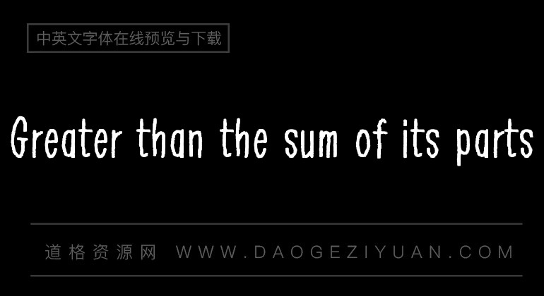 Greater than the sum of its parts