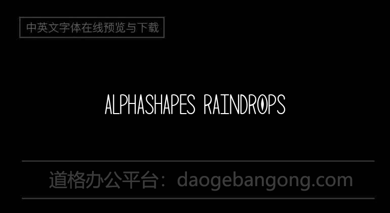 AlphaShapes Raindrops