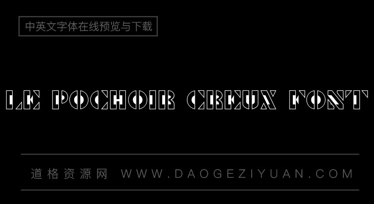 Le Pochoir Creux Font