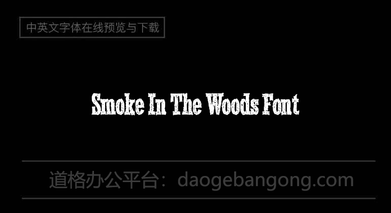 Smoke In The Woods Font