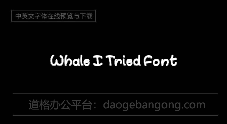 Whale I Tried Font