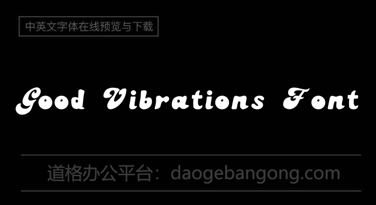 Good Vibrations Font