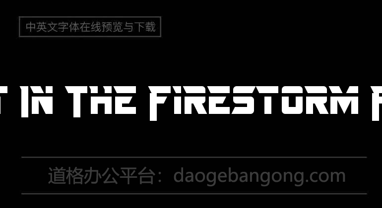 Just In The Firestorm Font