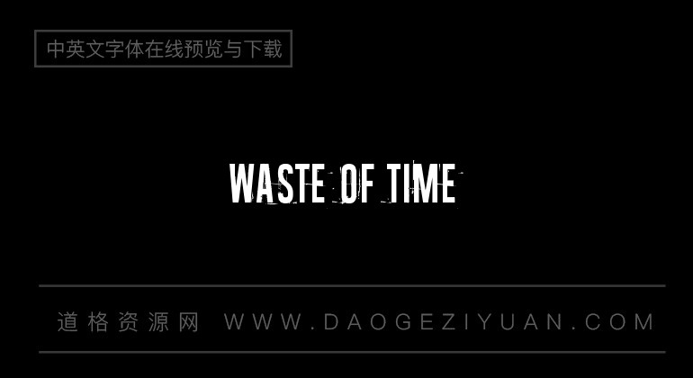 Waste of time