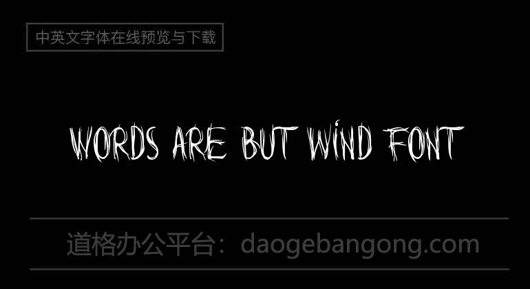 Words are but wind Font