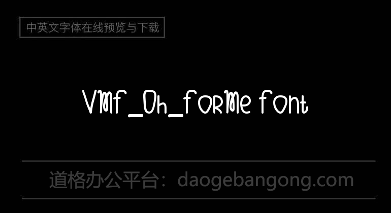 VMF_Oh_ForMe Font