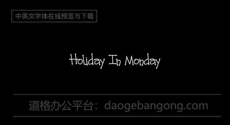 Holiday In Monday