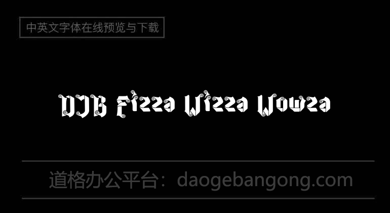 Djb Fizza Wizza Wowza字体-英文字体免费字体下载在线转换-道格办公