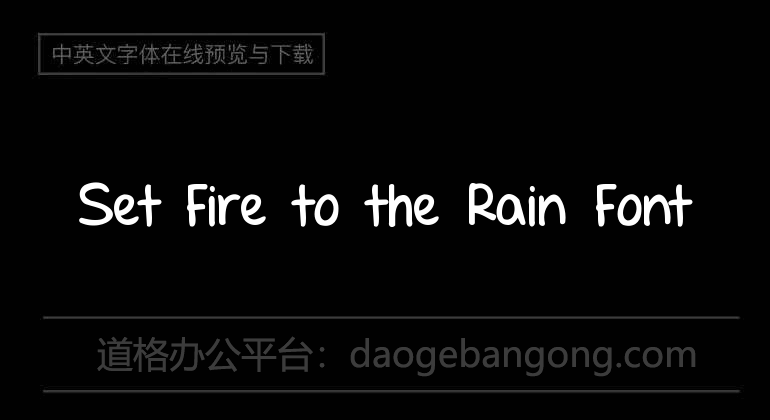 Set Fire to the Rain Font