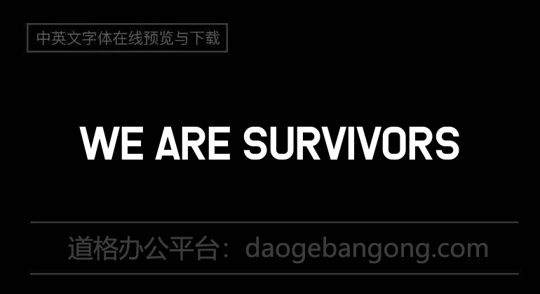 We Are Survivors
