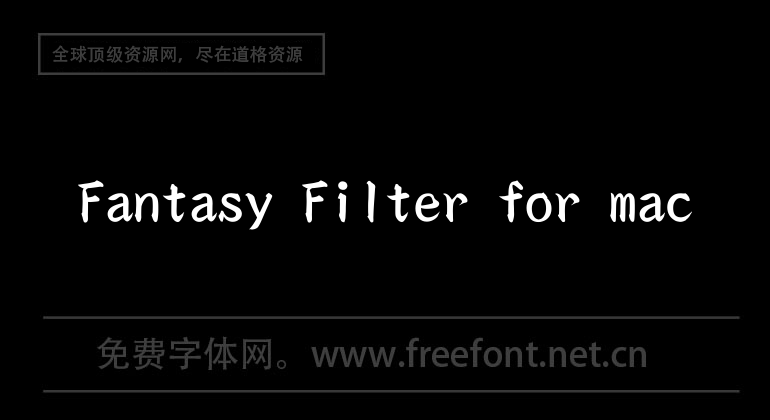 Filtre Fantasy pour Mac