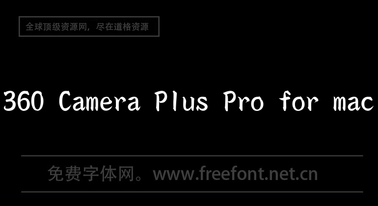 360 Camera Plus Pro for mac