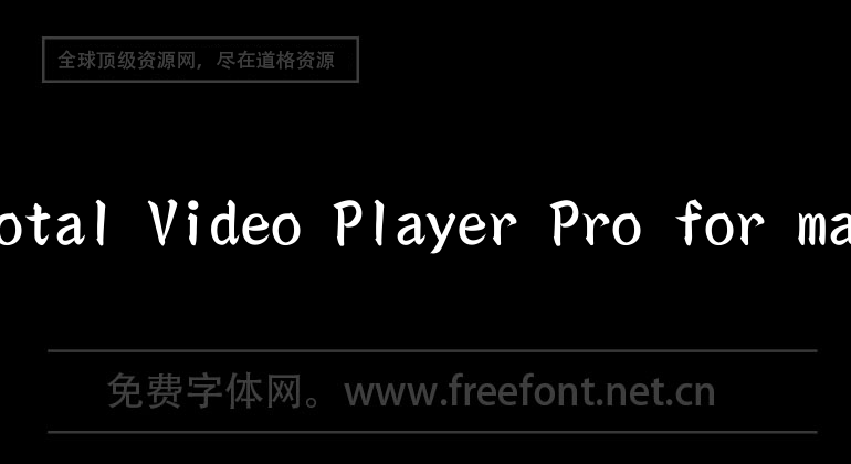 Total Video Player Pro for mac
