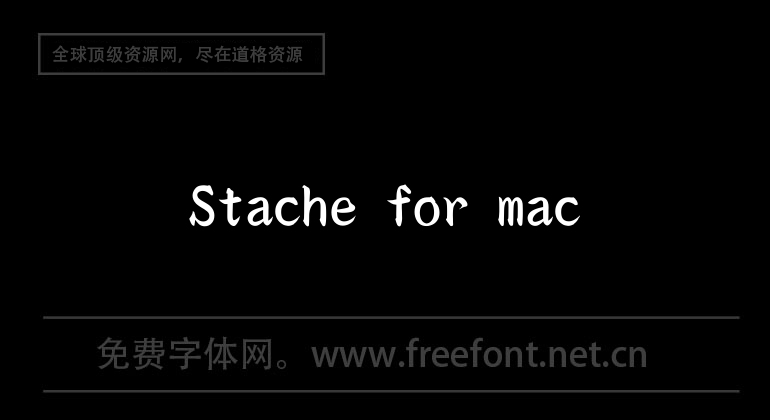 Stache for mac