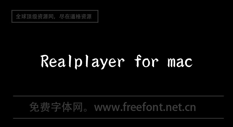 Realplayer for mac