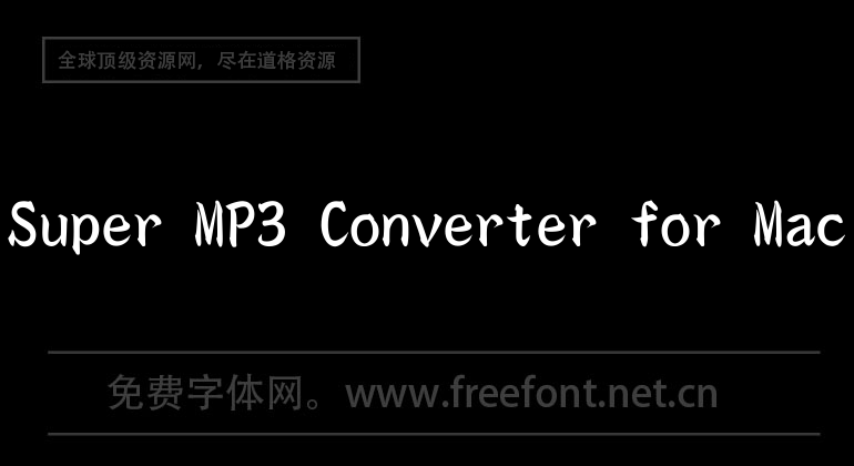 Super MP3 Converter for Mac