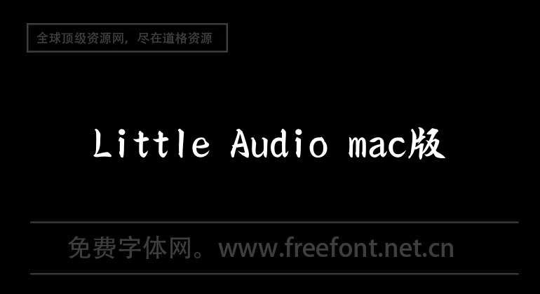 Little Audio mac version