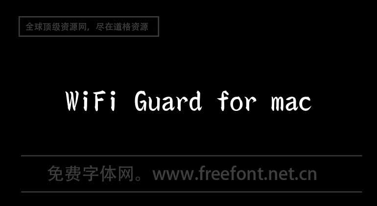 WiFi Guard for mac