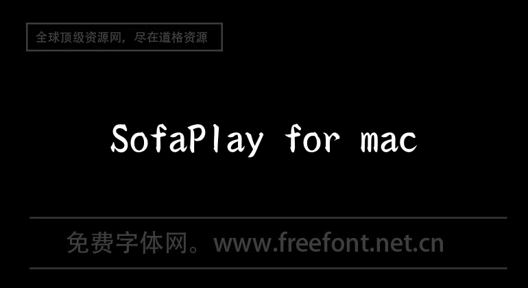 SofaPlay for mac