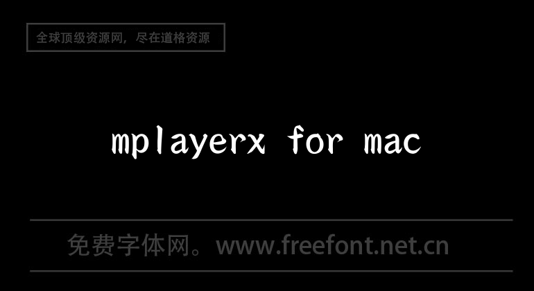 mplayerx for mac