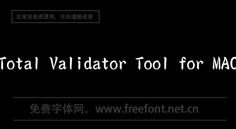 Outil de validation totale pour MAC