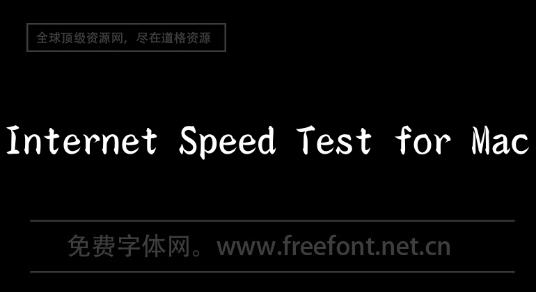 Internet Speed Test for Mac