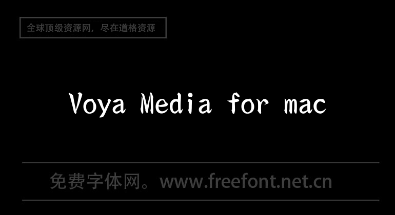 Voya Media for mac