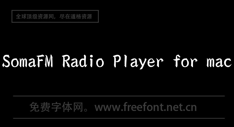 SomaFM Radio Player for mac