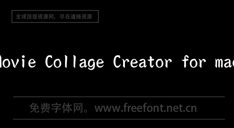 Movie Collage Creator for mac