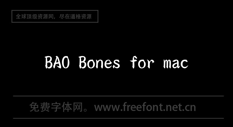 BAO Bones pour Mac